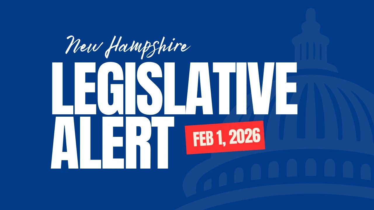NH Legislative Action Alert (2/1/26)