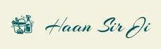 Haan Sir Ji