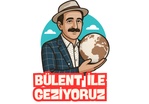 Bülent ile Geziyoruz