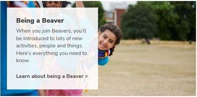 Beaver Scouts is a place to discover new things and embark on great adventures. Fun and friendship