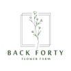 Back Forty Flower Farm