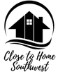 Close to Home Southwest