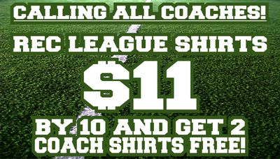 Promo for rec league coach shirts: $11 each with a deal for free shirts.