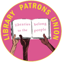 Library 
Patrons 
Union
