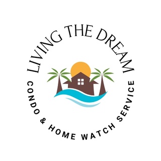 Living The Dream 
Condo & Home Watch Service