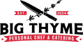 Big Thyme Personal Chef & Catering
