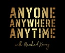 Anyone, Anywhere, Anytime with Marchant Kenney