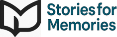 Stories for Memories