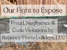 OUR FIGHT TO EXPOSE FRAUD, NEGLIGENCE AND CODE VIOLATIONS 