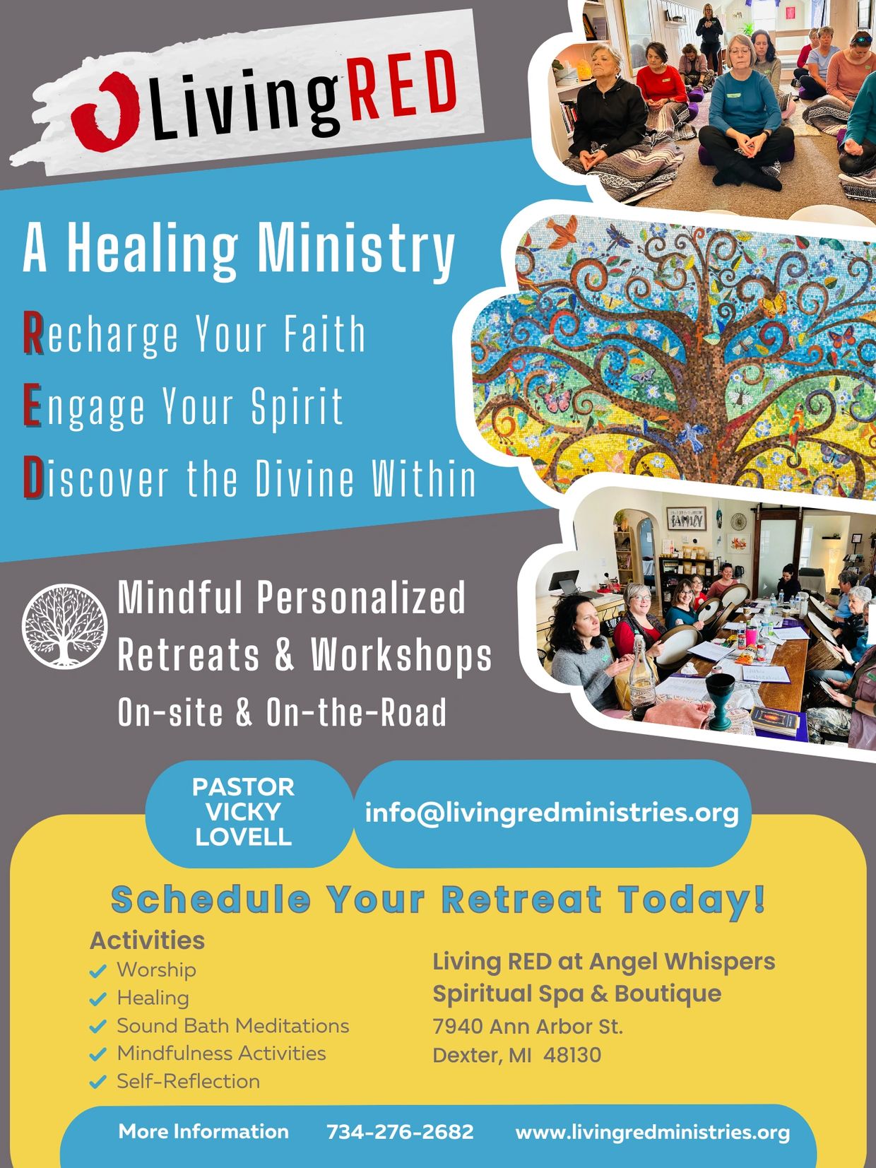 Mindful personalized retreats and workshops 
Living RED Worship 
Pastor Vicky Lovell 
Danielle Groth