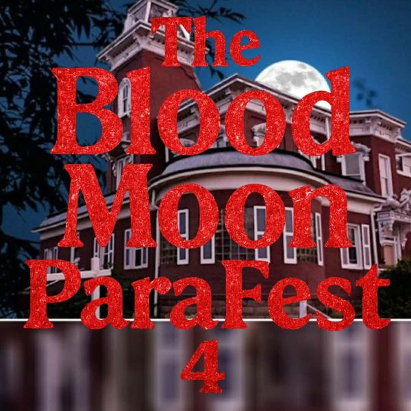 The Blood Moon ParaFest 4 event poster with a spooky mansion and full moon.
