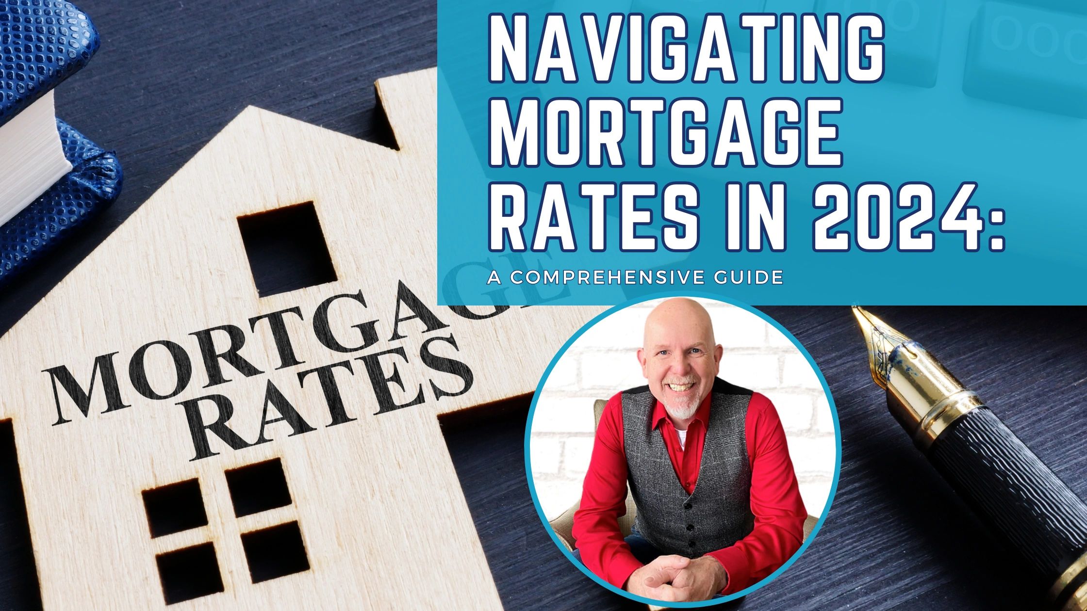 Mortgage Rates Forecast in 2024: A Comprehensive Guide