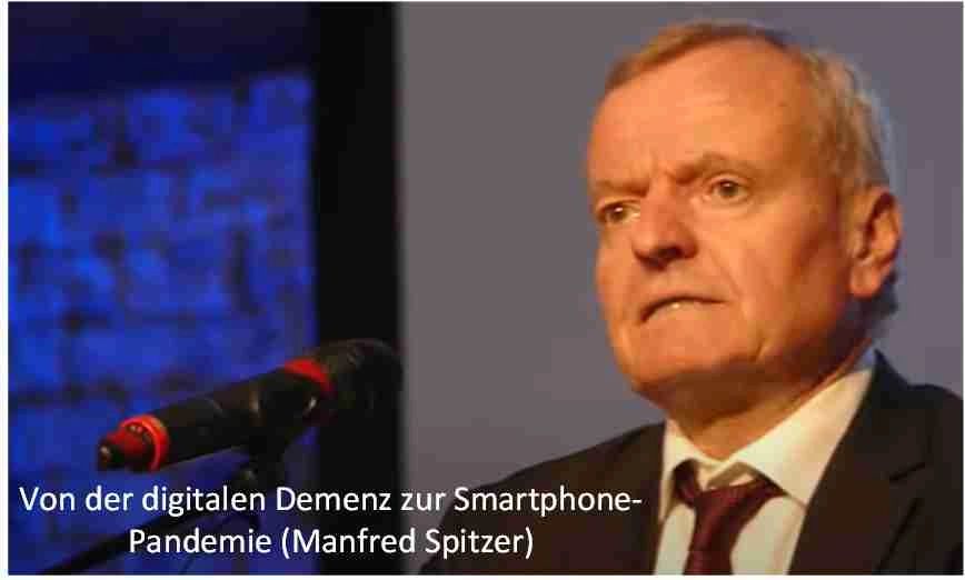 Von der digitalen Demenz zur Smartphone-Pandemie (M. Spitzer)