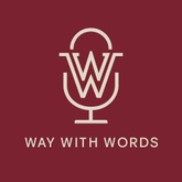 WAY WITH WORDS