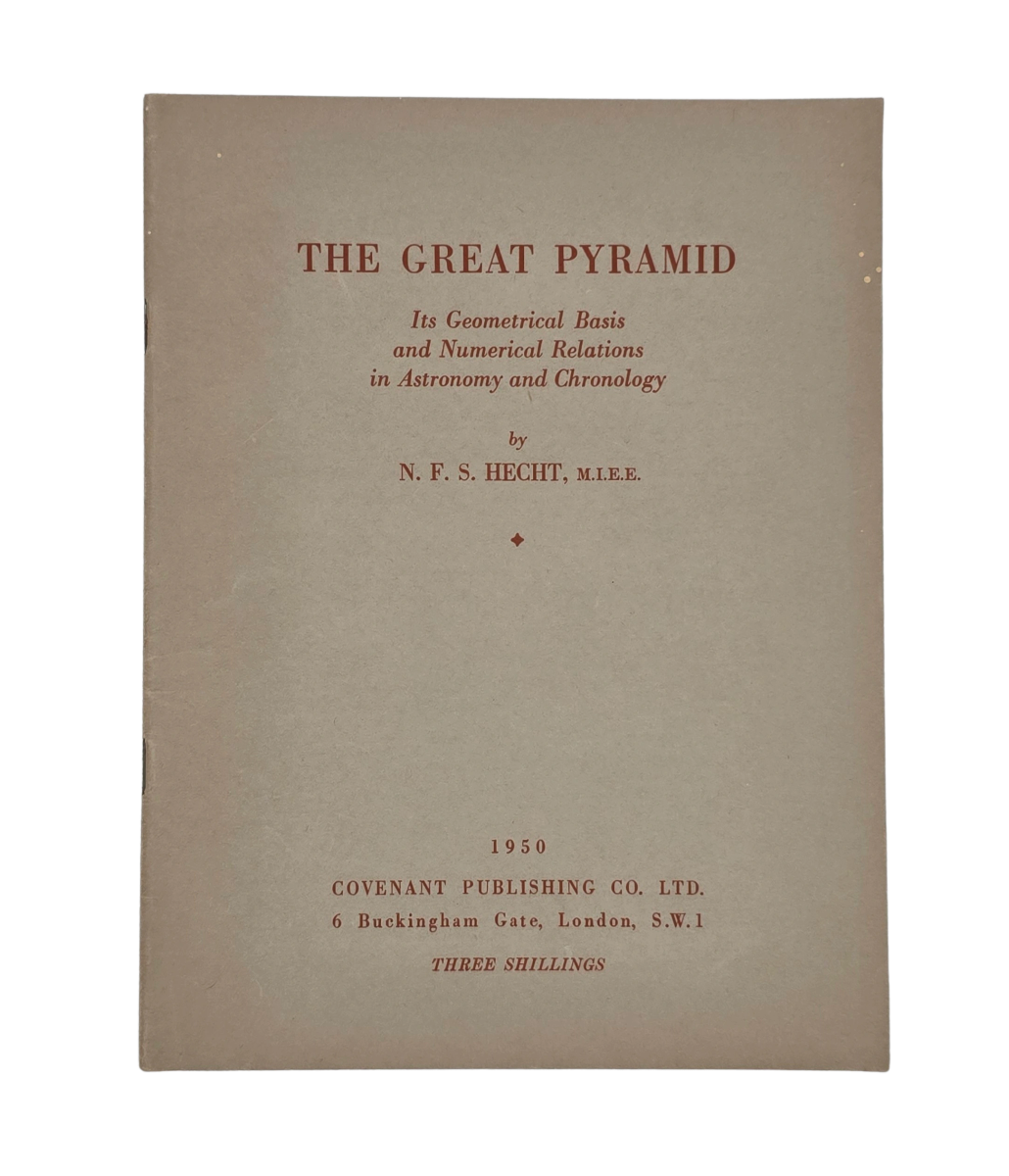 1850 Math Pyramid A Study in Sacred Geometry and Pyramid Chronology. 1950