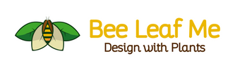 Garden design 
Design with plants
Bee Leaf Me