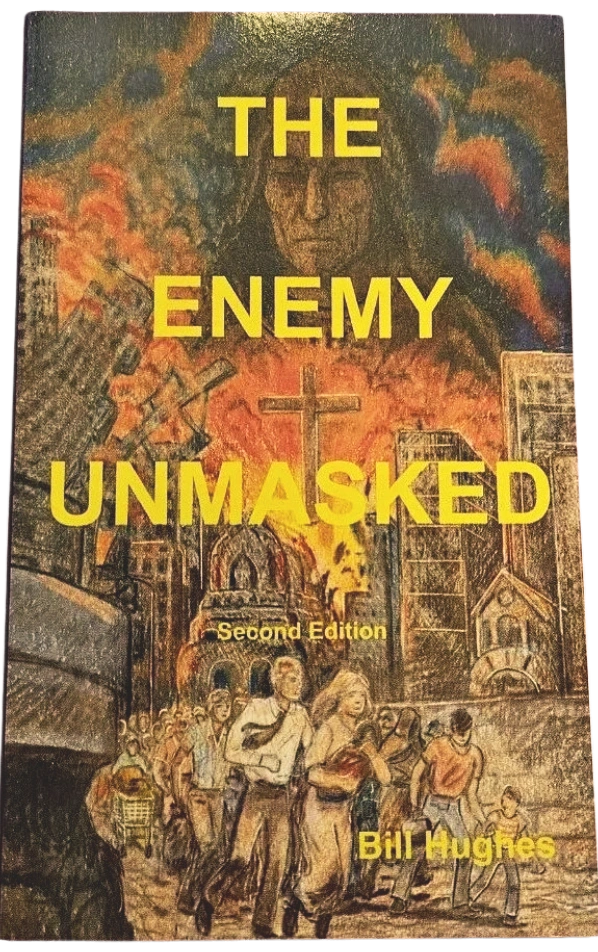 The Enemy Unmasked by Bill Hughes