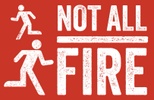 Not All Fire