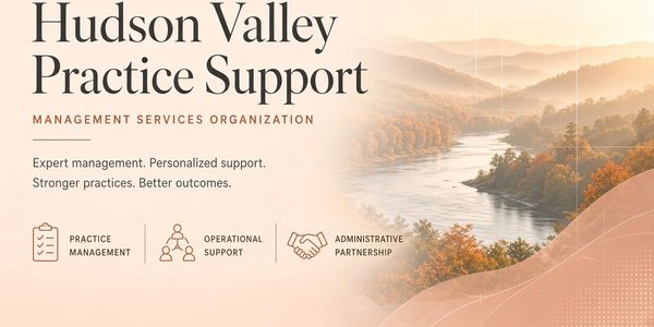 Hudson Valley Practice Support offers expert management services.