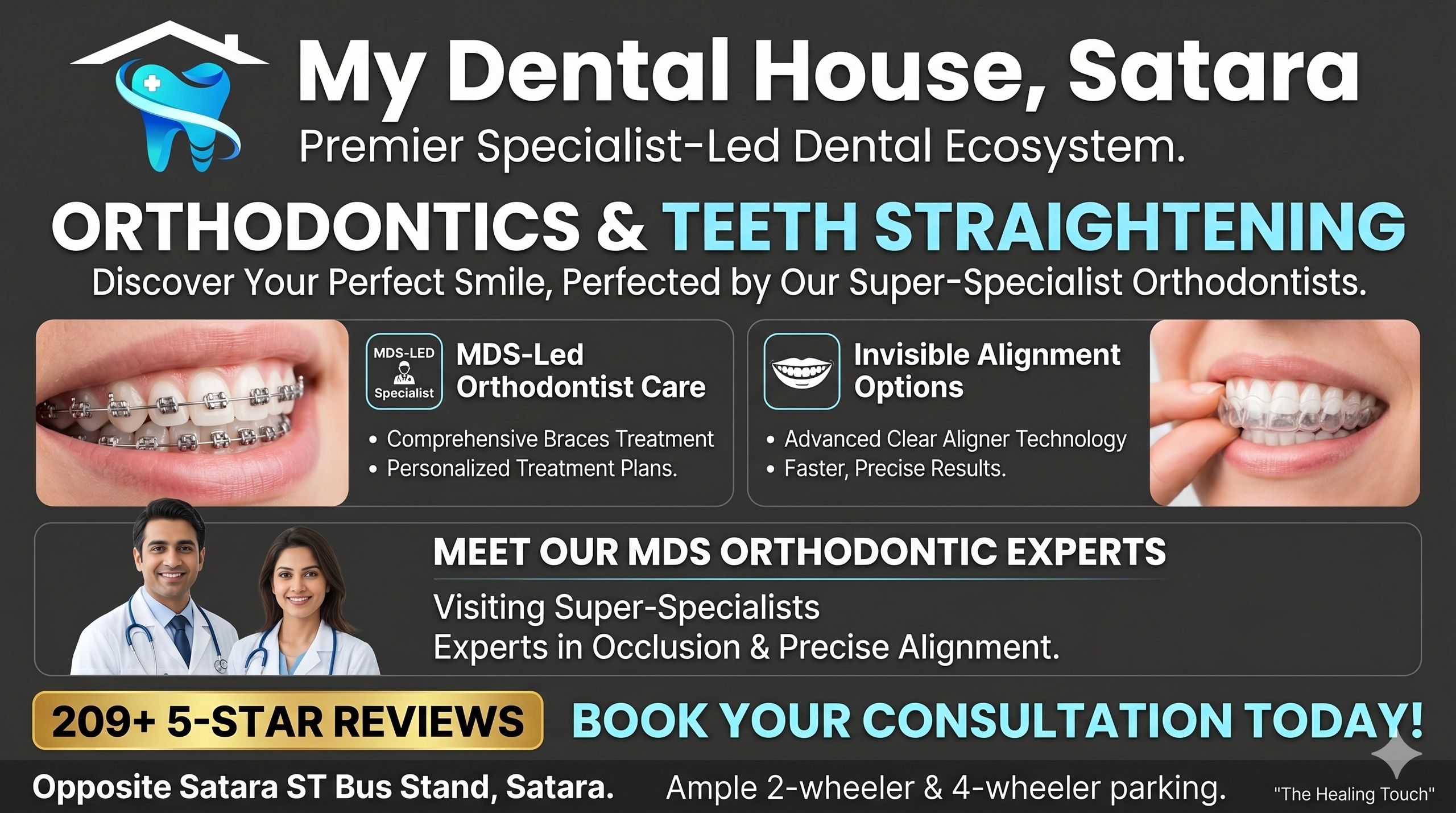 My Dental House Satara offers specialist-led orthodontics and teeth straightening with braces and invisible aligners.