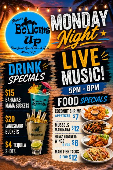 Monday night live music with drink and food specials at Rosie's Bottoms Up.