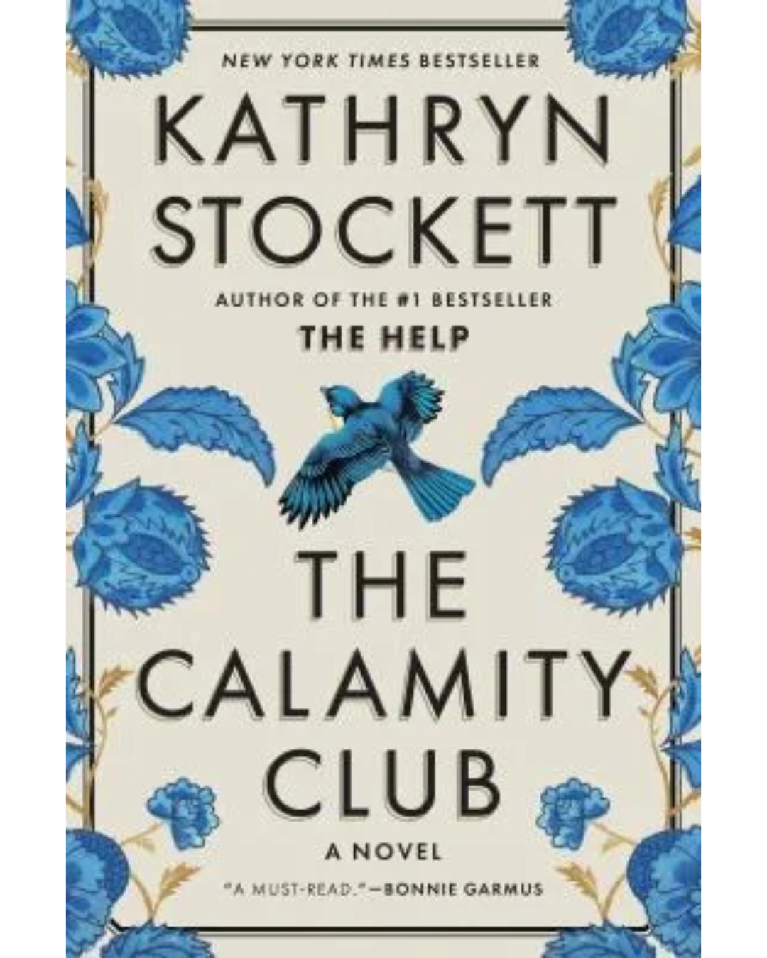 Book cover of Kathryn Stockett's novel The Calamity Club with blue floral and bird design.