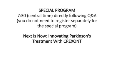 SPECIAL PROGRAM

7:30 (central time) directly following Q&A (you do not need to register separately 