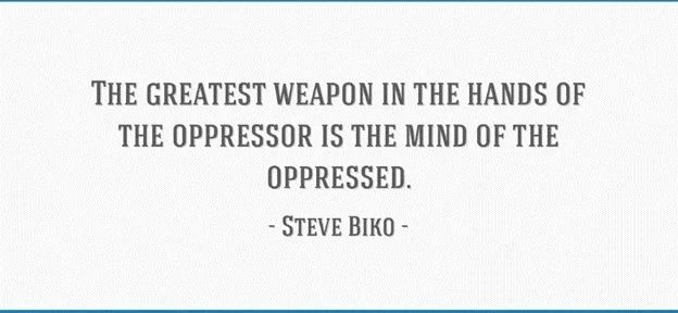 Steve Biko Quote
