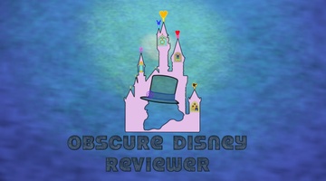 Obscure Disney Reviewer
