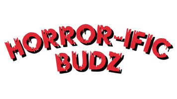 Horror-ific Budz 