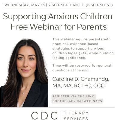 Free webinar on supporting anxious children for parents, presented by Caroline D. Chamandy.