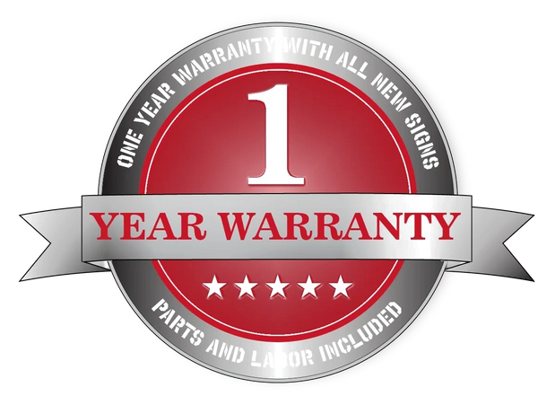 One year warranty on all new Signs