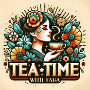 Tea Time with Tara