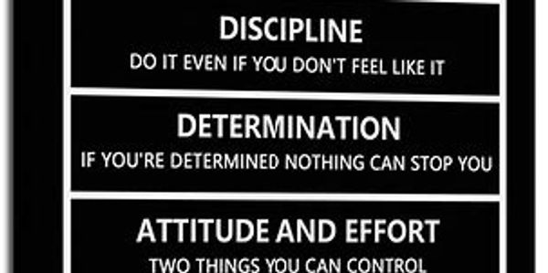 Motivational text emphasizing discipline, determination, attitude, and effort.