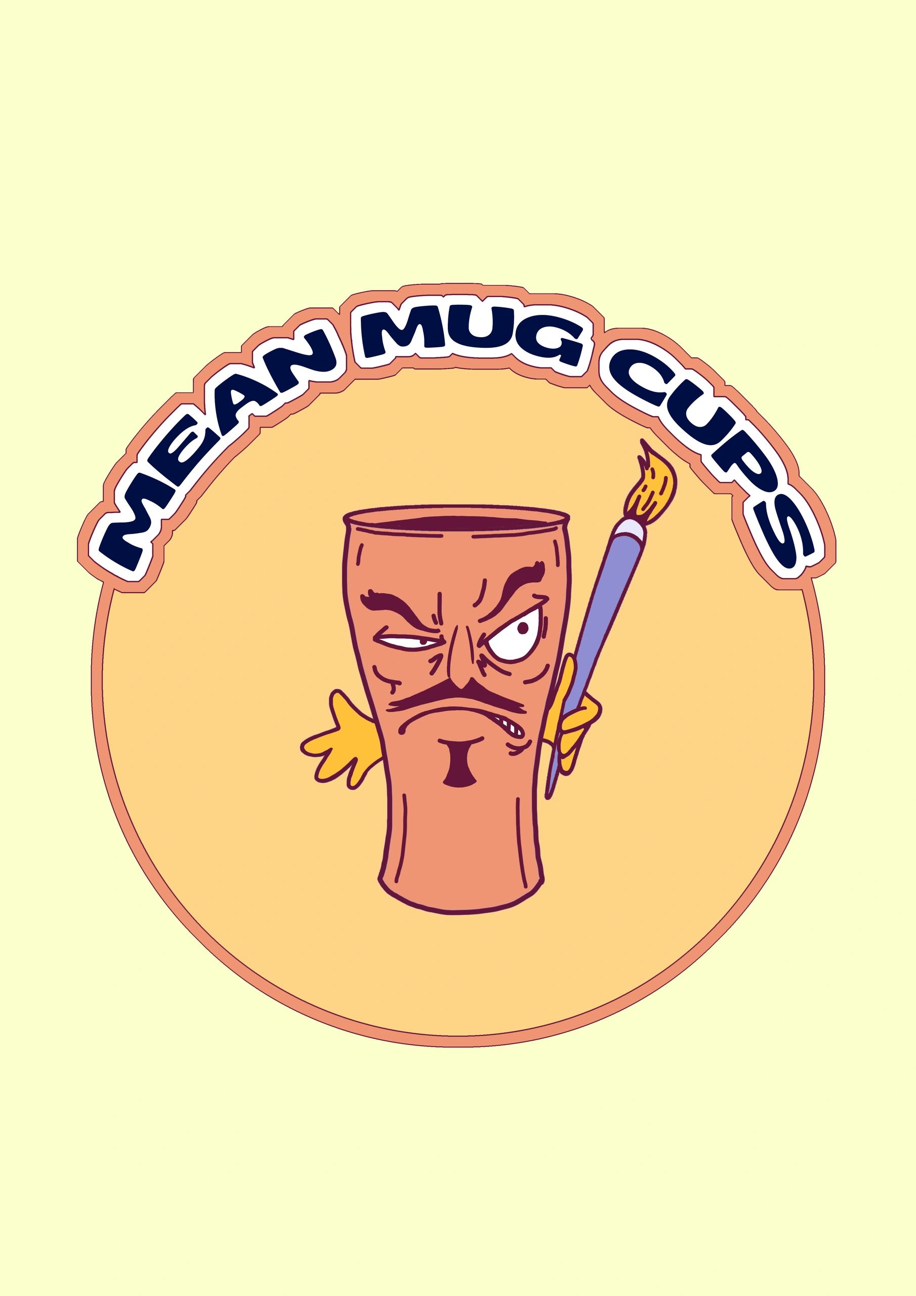 Mean mug cups