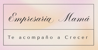 Empresaria Mamá