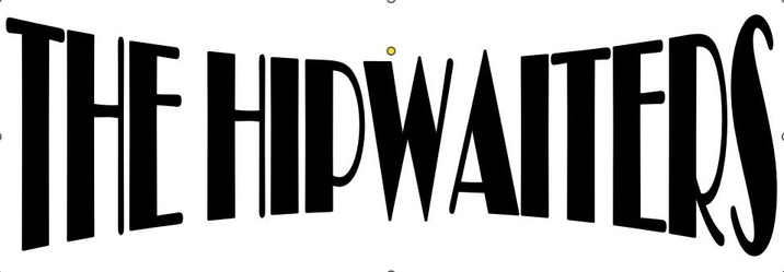 THE HIPWAITERS
