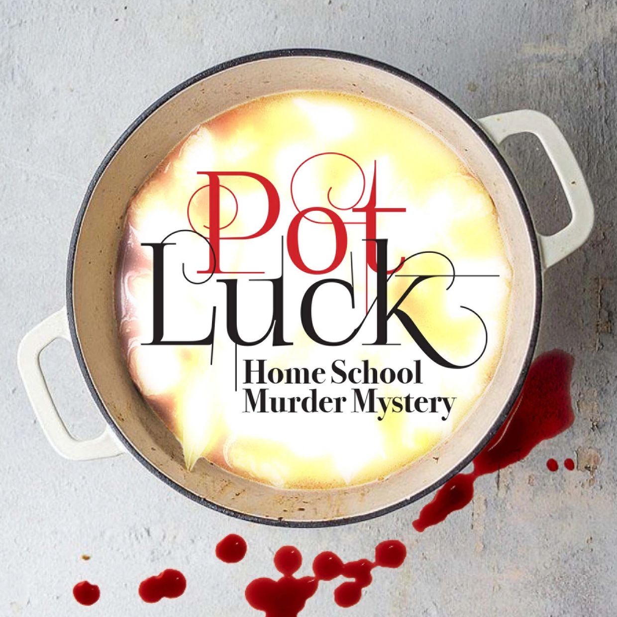 Pot Luck book. White stew pot with book title in center, blood droplets around side of pot on gray.