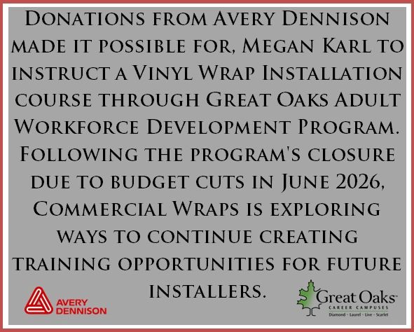 Donation from Avery Dennison enables vinyl wrap training through Great Oaks program.
