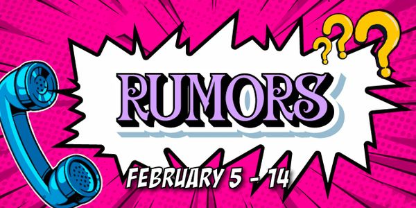 Comic-style graphic with the word 'RUMORS' and dates February 5-14.