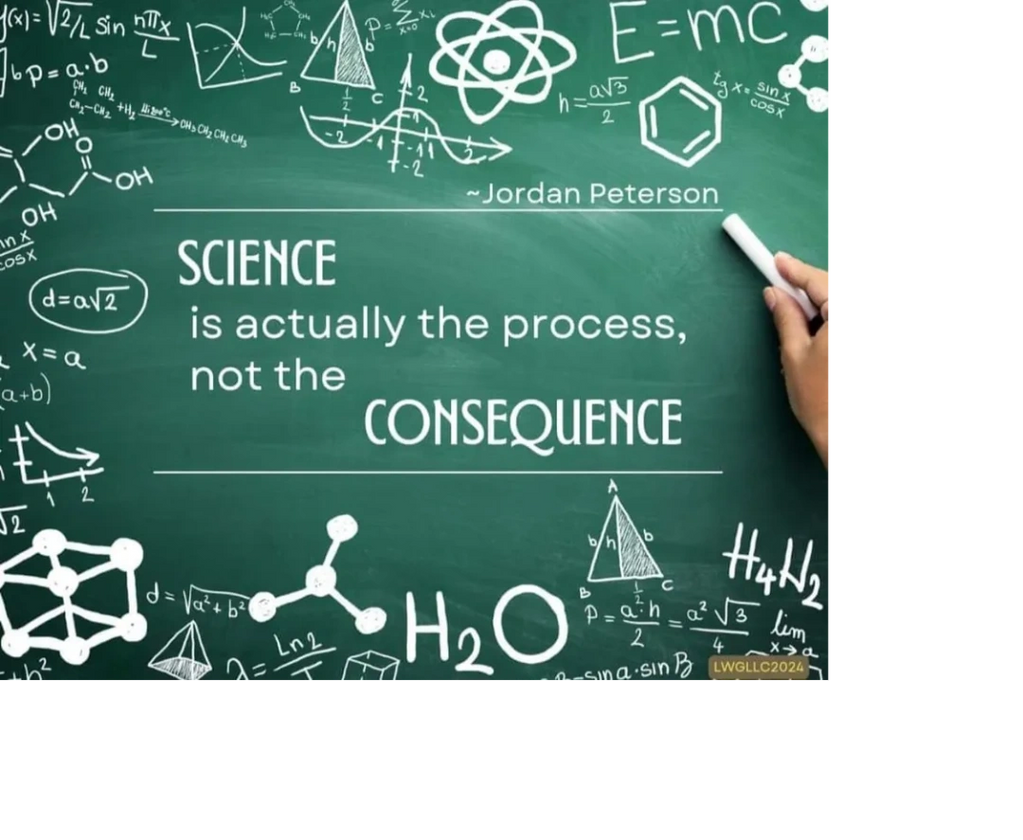 Science is actually the process not the consequence.