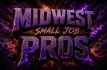 Midwest Small Job PROS