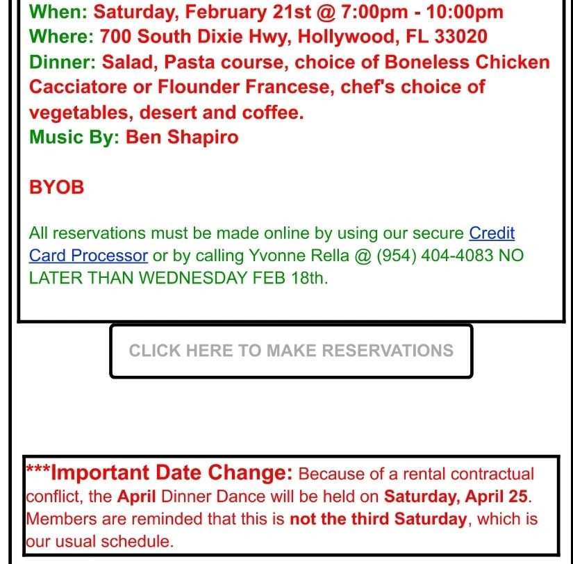 Dinner dance event on Feb 21 with music by Ben Shapiro, BYOB, and April date change to April 25.