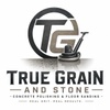 True Grain and Stone