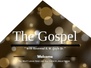 The Gospel With 
Rev. R. W. Gayle