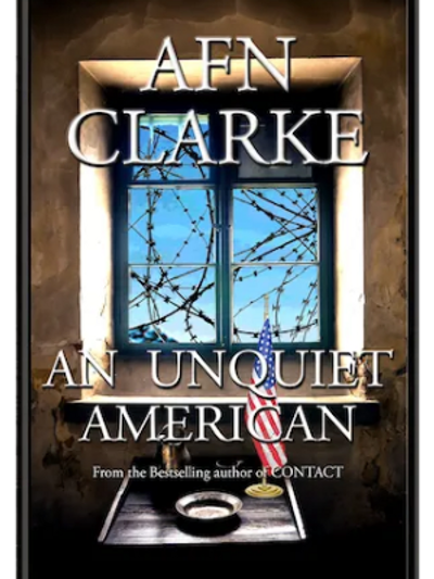 Book cover for An Unquiet American.  Image is a dark room in prison, barbed wire on window, blue sky