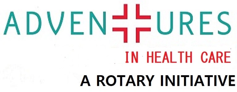 ADVENTURES 
IN HEALTH CARE

A ROTARY INITIATIVE