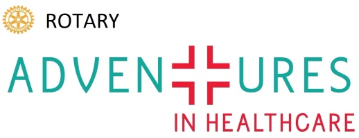 ADVENTURES 
IN HEALTH CARE

A ROTARY INITIATIVE