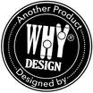 WHY® DESIGN LTD.