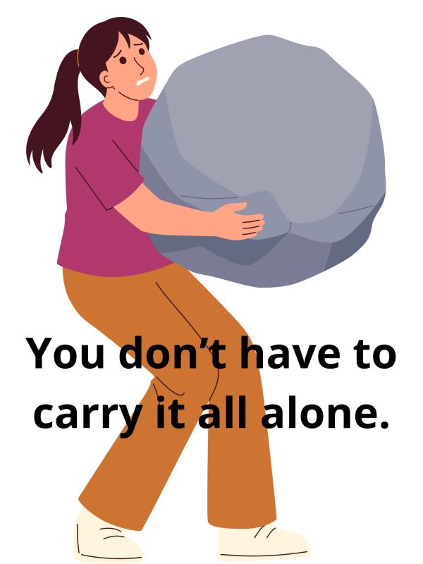 A woman struggles to carry a huge rock with the caption about not carrying burdens alone.